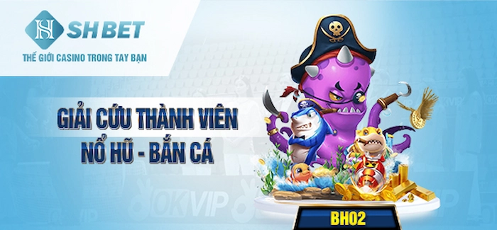 Khuyến Mãi Giải Cứu Thành Viên Nổ Hũ-Bắn Cá