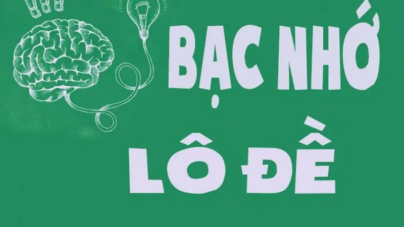 Lô đề bạc nhớ là gì?