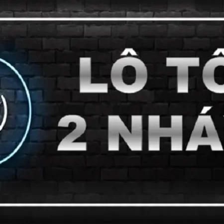 Bạch thủ lô 2 nháy – Cách chơi và bí kíp thắng lớn bạn nên biết
