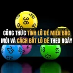 Tổng hợp các cách tính lô đề miền Bắc Nam chuẩn nhất 2024