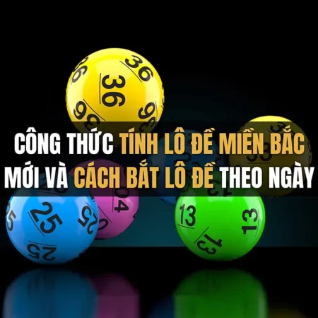 Tổng hợp các cách tính lô đề miền Bắc và miền Nam chuẩn nhất 2024
